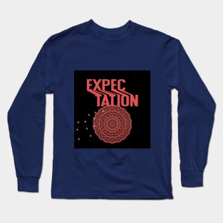 expectation t shirt Long Sleeve T-Shirt